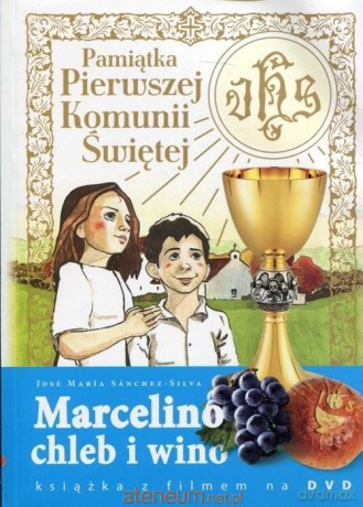 Pamiątka I Komunii Św. Marcelino chleb i wino - Jose Maria Sanchez-Silva [KSIĄŻKA]