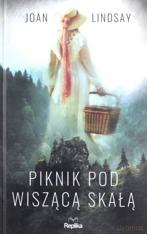 Piknik pod Wiszącą Skałą - Joan Lindsay, Wacław Niepokólczycki [KSIĄŻKA]