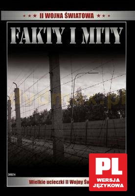 Fakty i mity 5: II Wojna Światowa: Wielkie ucieczki [DVD]