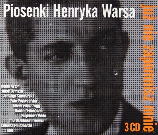 Piosenki Henryka Warsa - Już nie zapomnisz mnie [3CD]