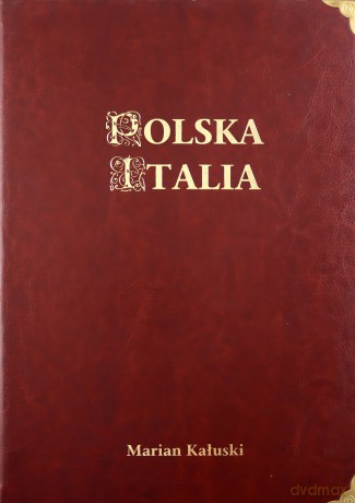 Polska Italia - Marian Kałuski [KSIĄŻKA]