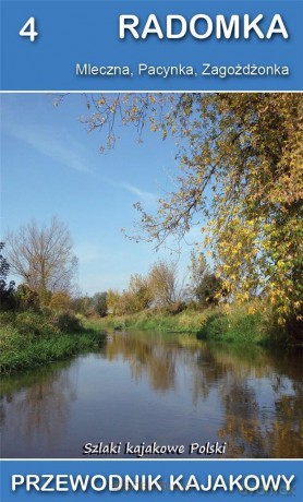 Przewodnik kajakowy. Radomka [KSIĄŻKA]