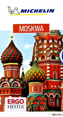 Przewodnik Michelin. Moskwa [KSIĄŻKA]