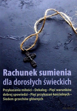 Rachunek sumienia dla dorosłych świeckich - Robert Krawiec [KSIĄŻKA]