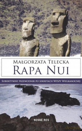 Rapa Nui - Małgorzata Telecka [KSIĄŻKA]