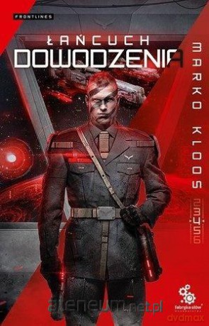 Seria Frontlines (Tom 4) Łańcuch dowodzenia - Marko Kloos [KSIĄŻKA]