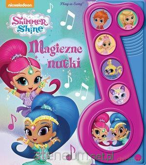 Shimmer&Shine. Magiczne nutki [KSIĄŻKA]