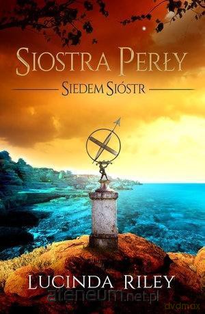 Siedem sióstr T.4 Siostra perły - Lucinda Riley [KSIĄŻKA]