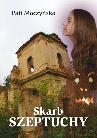 Skarb Szeptuchy - Pati Maczyńska [KSIĄŻKA]