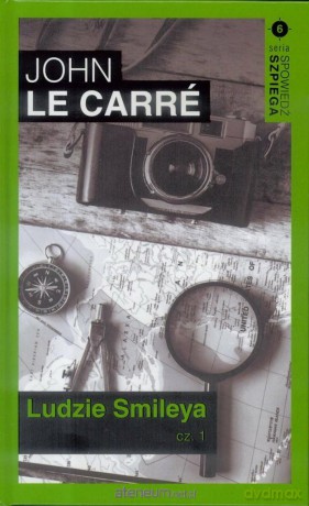 Spowiedź szpiega (Tom 6) Ludzie Smileya - John Le Carre [KSIĄŻKA]