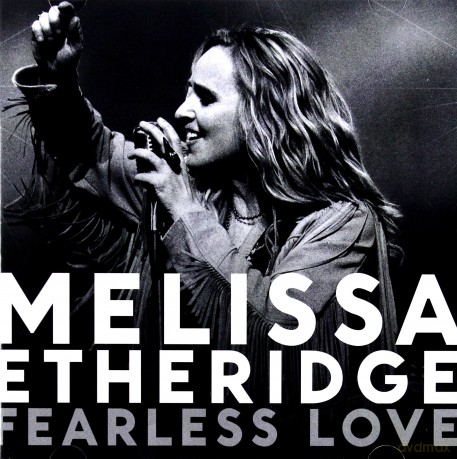 Melissa Etheridge: Fearless Love [CD]