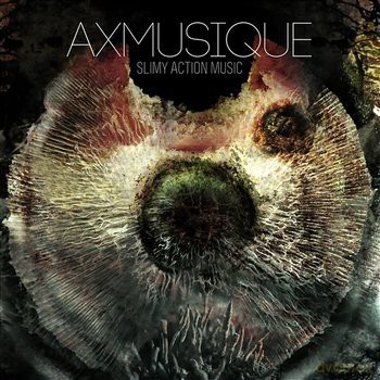 Axmusique: Slimy Action Music [CD]