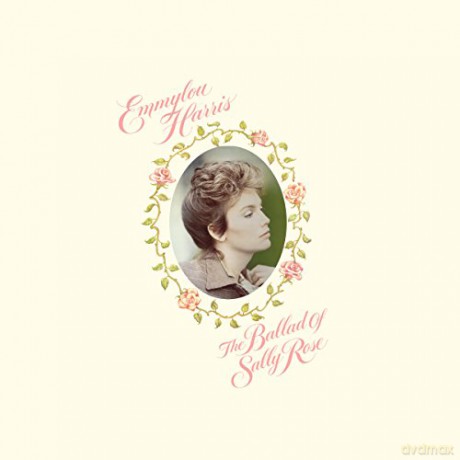 Emmylou Harris: The Ballad Of Sally Rose [2CD]