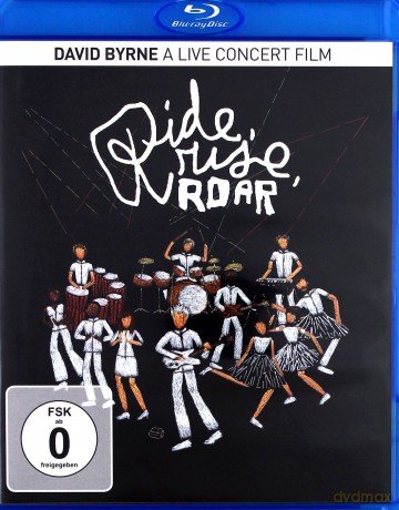 David Byrne: Ride. Rise. Roar [Blu-Ray]