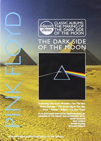 Pink Floyd: The Dark Side Of The Moon. Classic Album [DVD]
