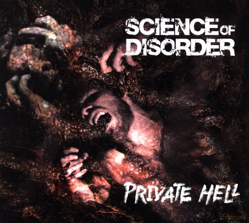 Science Of Disorder: Private Hell (digipack) [CD]
