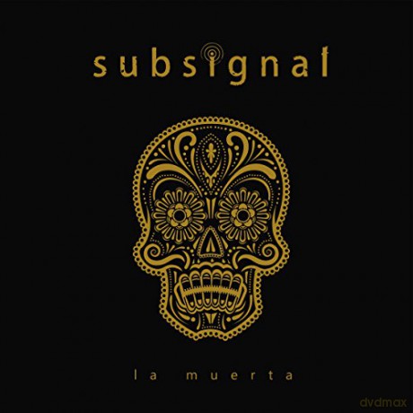 Subsignal: La Muerta (digipack) [CD]