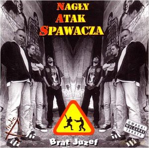 Nagły Atak Spawacza: Brat Juzef [CD]