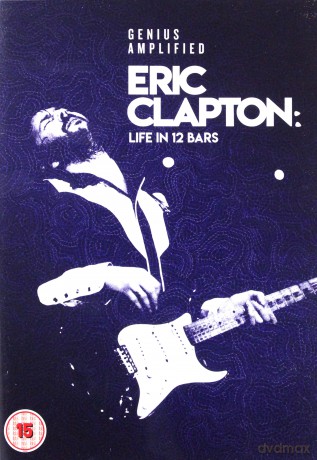 Eric Clapton: Life In 12 Bars [DVD]
