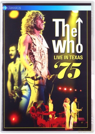 The Who: Live In Texas '75 [DVD]