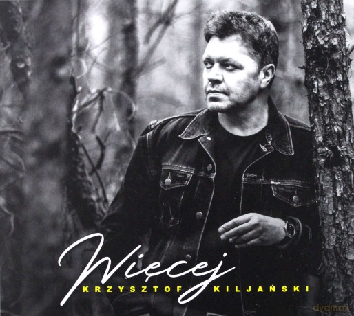 Krzysztof Kiljański: Więcej [CD]