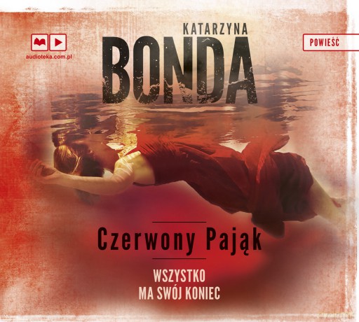 Czerwony pająk. Cztery żywioły Saszy Załuskiej (Tom 4) - Katarzyna Bonda [AUDIOBOOK]