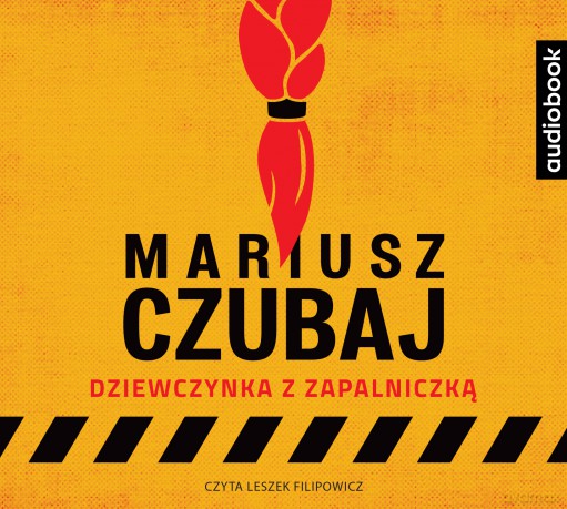 Dziewczynka z zapalniczką - Mariusz Czubaj [AUDIOBOOK]