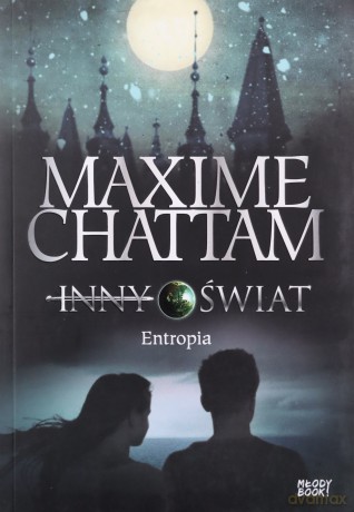Entropia. Inny świat (Tom 4) - Maxime Chattam [KSIĄŻKA]