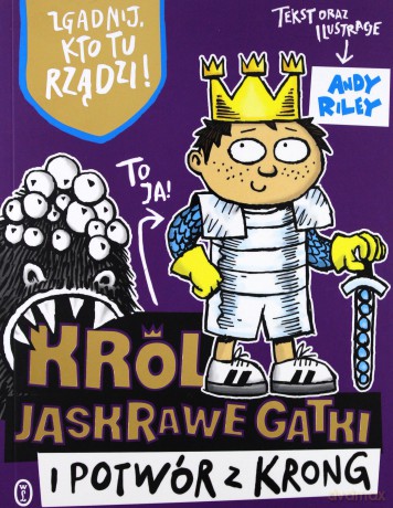 Król Jaskrawe Gatki i potwór z Krong [KSIĄŻKA]
