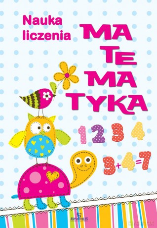 Matematyka. Nauka liczenia - Monika Matusiak [KSIĄŻKA]