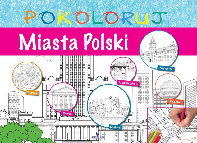 Miasta Polski. Pokoloruj [KSIĄŻKA]