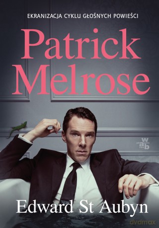 Patrick Melrose - Edward St Aubyn [KSIĄŻKA]