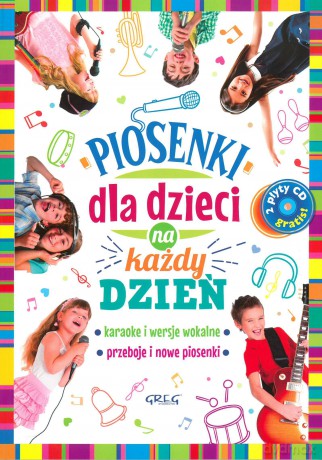 Piosenki dla dzieci na każdy dzień [KSIĄŻKA]