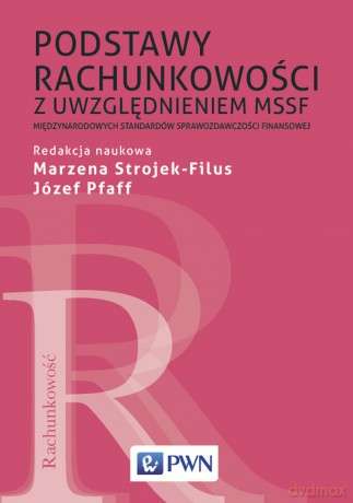 Podstawy rachunkowości z uwzględnieniem MSSF - Marzena Strojek-Filus [KSIĄŻKA]