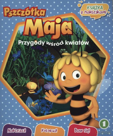 Przygoda wśród kwiatów. Pszczółka Maja (Tom 1) [KSIĄŻKA]