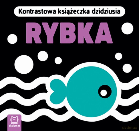 Rybka. Kontrastowa książeczka dzidziusia [KSIĄŻKA]