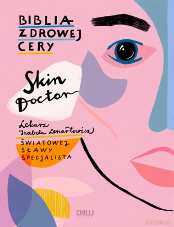Skin doctor. Biblia zdrowej cery - Izabela Lenartowicz [KSIĄŻKA]