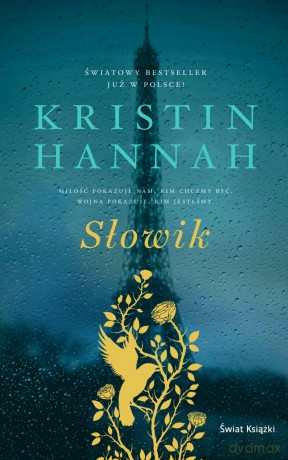 Słowik - Kristin Hannah [KSIĄŻKA]