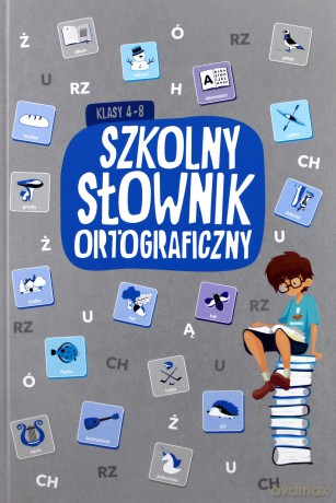 Szkolny słownik ortograficzny [KSIĄŻKA]