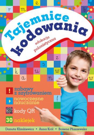 Tajemnice kodowania. Edukacja polonistyczna - Danuta Klimkiewicz [KSIĄŻKA]