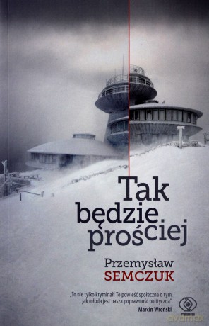 Tak będzie prościej - Przemysław Semczuk [KSIĄŻKA]