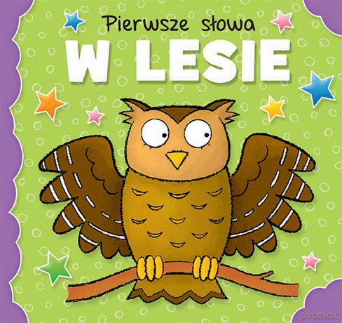W lesie. Pierwsze słowa [KSIĄŻKA]