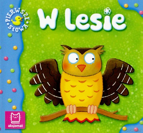 W lesie. Pierwsze słowa [KSIĄŻKA]