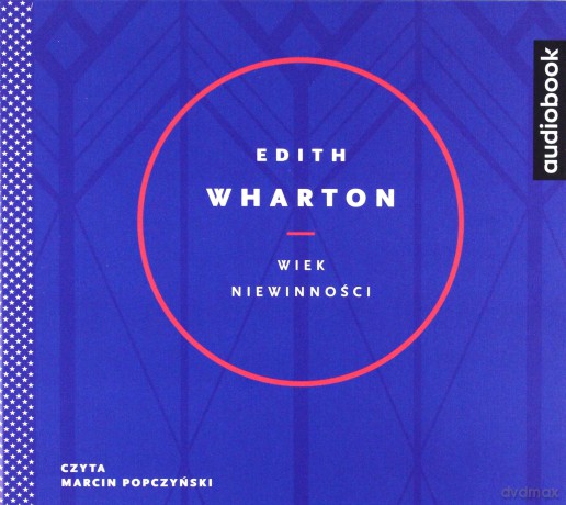 Wiek niewinności - Edith Wharton [AUDIOBOOK]