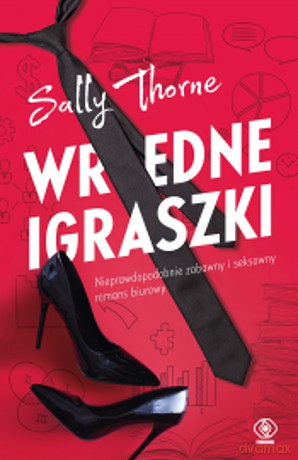 Wredne igraszki - Sally Thorne [KSIĄŻKA]