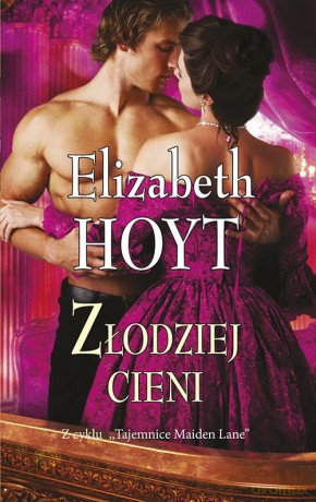 Złodziej cieni. Tajemnice Maiden Lane (Tom 4) - Elizabeth Hoyt [KSIĄŻKA]