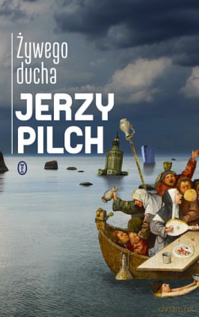 Żywego ducha - Jerzy Pilch [KSIĄŻKA]