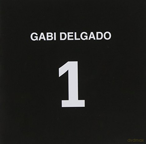 Gabi Delgado: 1 [CD]