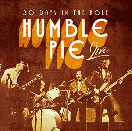 Humble Pie: 30 Days In The Hole [CD]