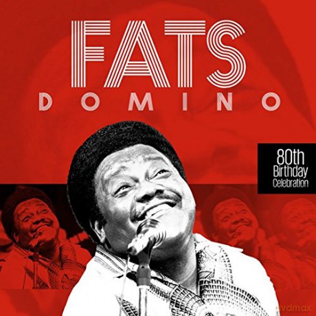 Fats Domino: 80th Birthday Celebration [CD]